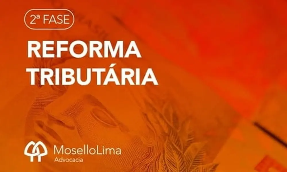 Segunda Fase da Reforma Tributária