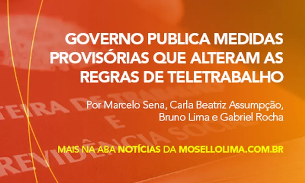 Governo publica medidas provisórias que alteram as regras de teletrabalho 