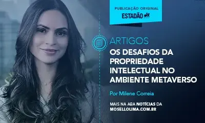 Os desafios da propriedade intelectual no ambiente metaverso