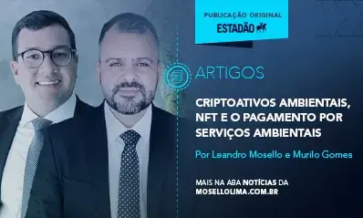 Criptoativos ambientais, NFT e o pagamento por serviços ambientais