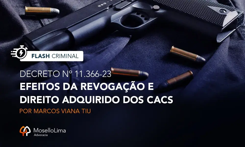 EFEITOS DA REVOGAÇÃO E DIREITO ADQUIRIDO DOS CACs